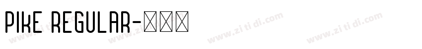Pike Regular字体转换